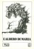 L'ALBERO DI MARIA  n.One Shot - L'albero di Maria